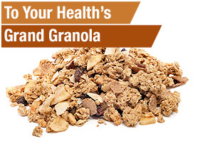 To Your Health's Grand Granola
