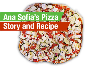 Ana Sofia's Pizza Story and Recipe