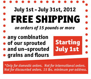 FREE SHIPPING on orders of 15 pounds or more - July 1-31, 2012 - Certain rules apply.