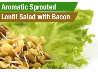 Aromatic Sprouted Lentil Salad with Bacon