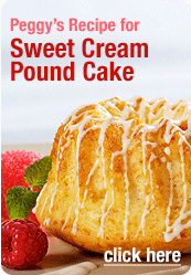 Peggy's Recipe for Sweet Cream Pound Cake.