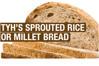 To Your Health's Sprouted Rice Or Milet Bread.